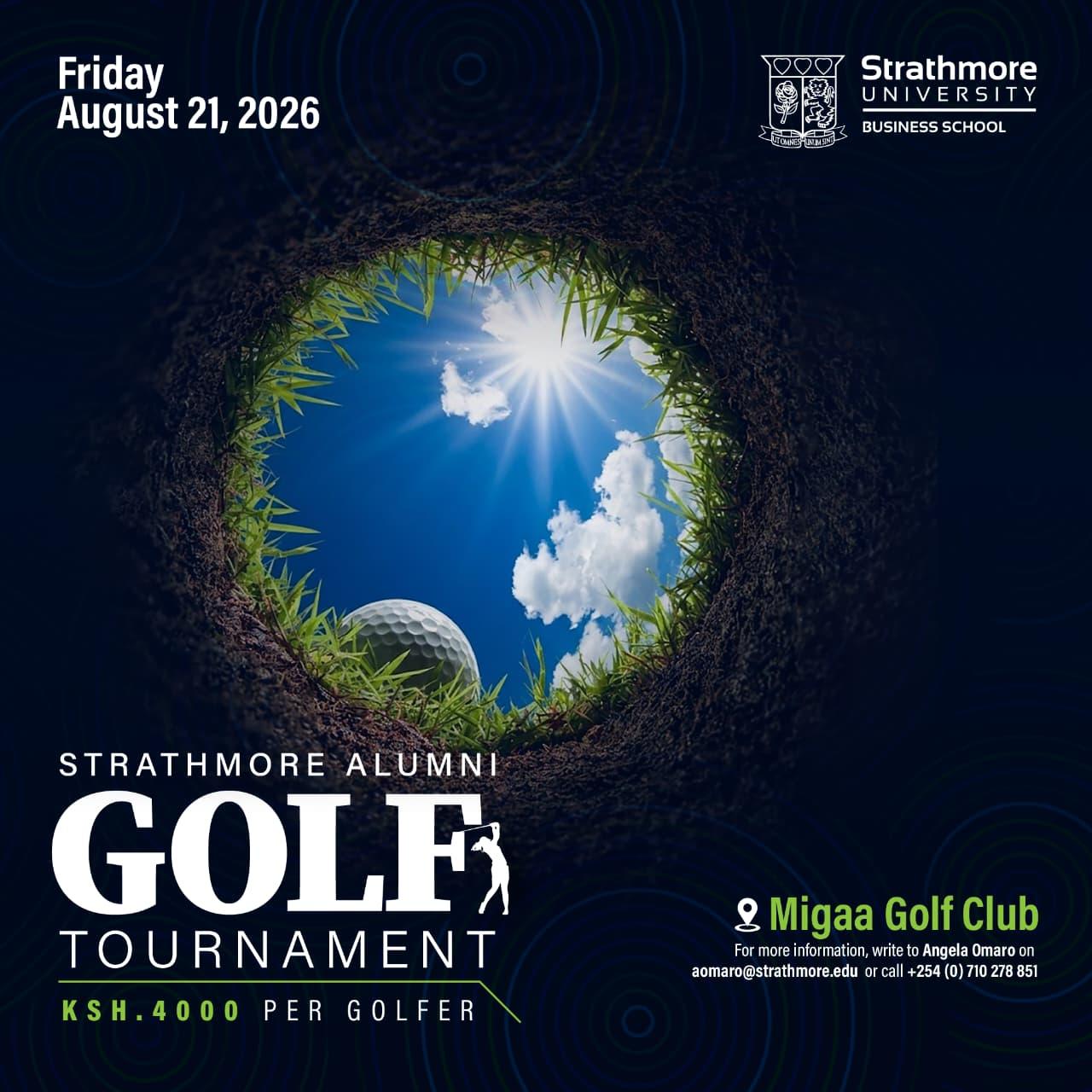 
            STRATHMORE ALUMNI GOLF  TOURNAMENT
